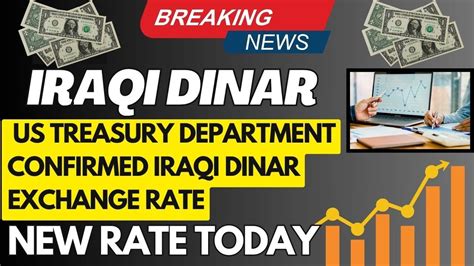 Iraqi DinarWow US Treasury Department Confirmed Iraqi Dinar Exchange