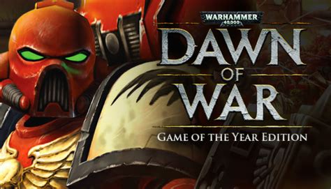 Warhammer® 40000 Dawn Of War® Game Of The Year Edition On Steam