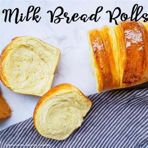 Milk Bread Rolls - Simple Living. Creative Learning