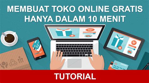 Membuat Toko Online Gratis Dalam Waktu 10 Menit