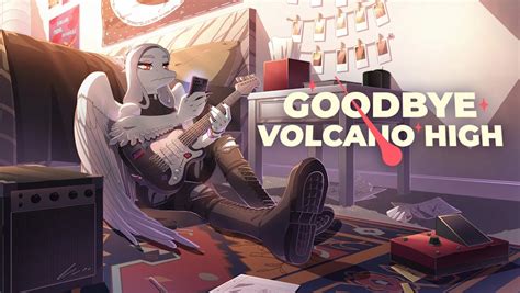 Goodbye Volcano High Now Available - Gamers Heroes