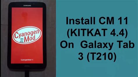 How To Install Cyanogenmod 11 Kit Kat On Samsung Galaxy TAB 3 YouTube