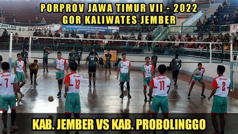 LIVESet 2 4 Putra Kab Jember VS Kab Probolinggo Porprov Jatim VII