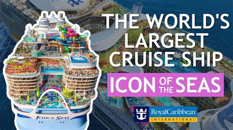 The World S Largest Cruise Ship ICON OF THE SEAS Full Ship Tour La