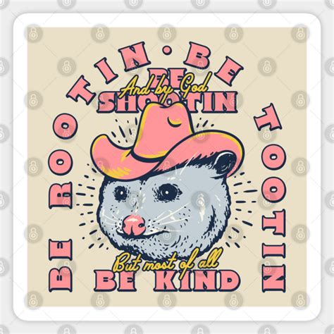 Rootin Tootin Cowboy Advice Poss Possum Opossum Funny Meme