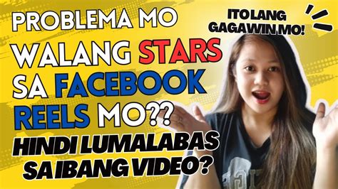 Walang Stars Sa Facebook Reels Hindi Lumalabas Sa Ibang Video Ito