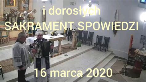 Nauka Dla Chorych I Starszych O SPOWIEDZI 16 Marca 2020 Rekolekcje