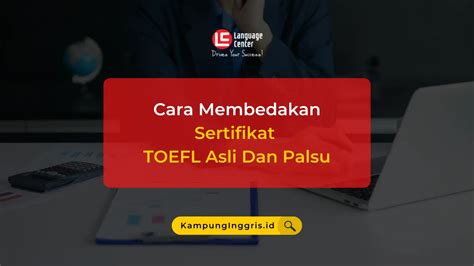 Cara Membedakan Sertifikat Toefl Asli Dan Palsu