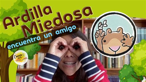 Cuento Infantil Ardilla Miedosa Encuentra Un Amigo Actividades Para