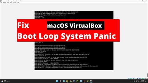 How To Fix Boot Loop System Panic Macos Installation On Virtualbox