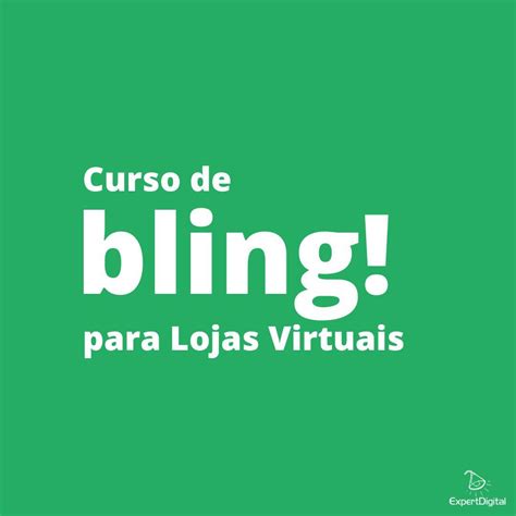 Curso De Bling Para Lojas Virtuais Expert Digital