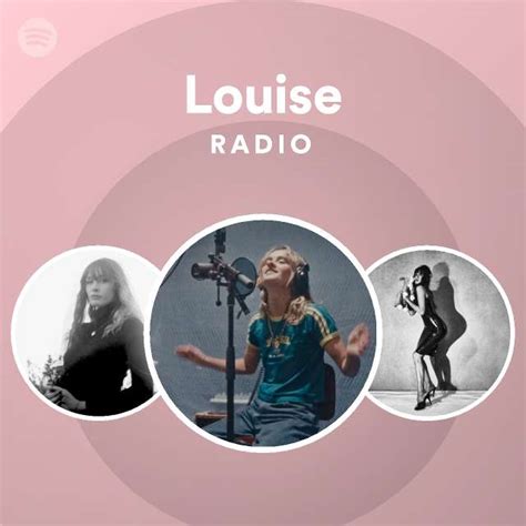 Louise Radio Spotify Playlist