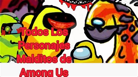 Todos Los Impostores Malditos De Among Us Youtube