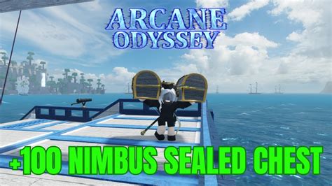 100 NIMBUS SEALED CHEST Arcane Odyssey YouTube