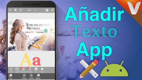 Mejor App A Adir Texto A Fotos En Android Formatos Y Estilos