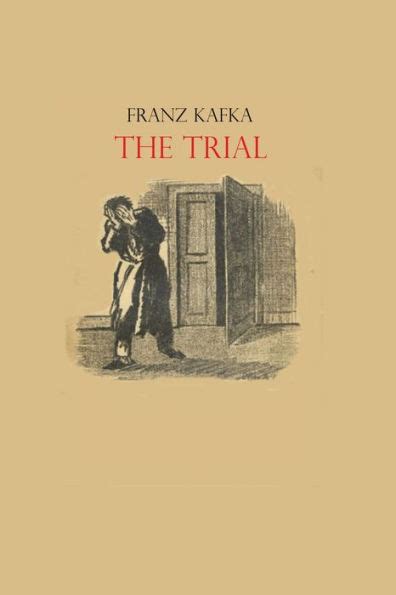 The Trial By Franz Kafka By Franz Kafka Paperback Barnes And Noble®