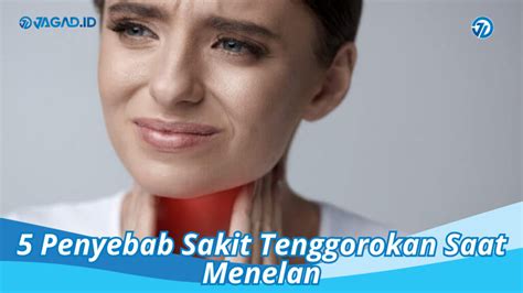 Penyebab Sakit Tenggorokan Saat Menelan Jagad Id