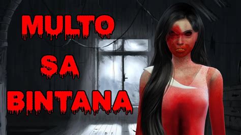 Multo Sa Bintana Tagalog Horror Story Animated Kwentong Nakakatakot