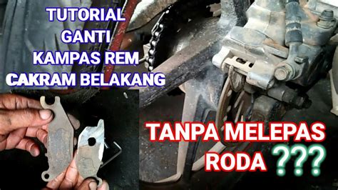 Cara Mudah Mengganti Kampas Rem Cakram Belakang Honda Supra X125 Tanpa