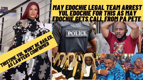 May Edochie Legal Team Petition To Arrest Yul Edochie As Lawyers Did