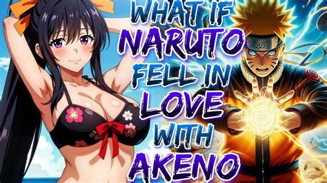 What If Naruto Reincarnated In Dxd World And Fell In Love With Akeno