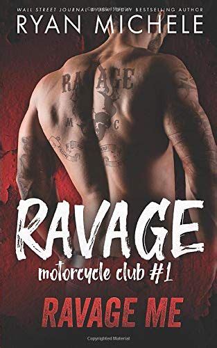 Ravage Me Ravage Mc 1 A Motorcycle Club Romance In 2022 Free Romance Books Motorcycle