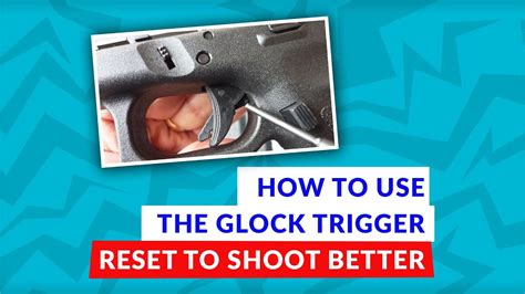 How To Use The Glock Trigger Reset To Shoot Better Youtube