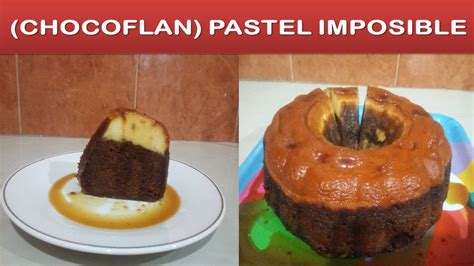 Chocoflan O Pastel Imposible Hecho A Baño Maria Super Fácil Youtube