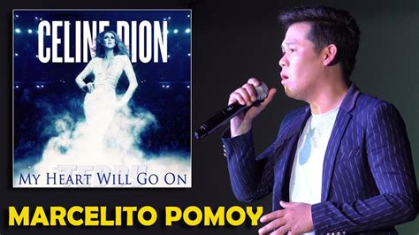 Marcelito Pomoy My Heart Will Go On Celine Dion K Ultra Hd