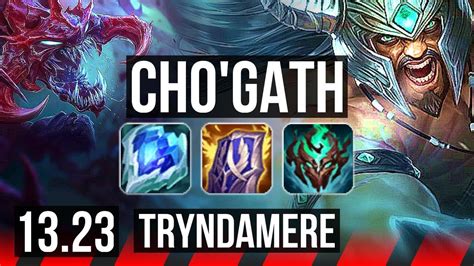 CHO GATH Vs TRYNDAMERE TOP Comeback 7 1 3 500 Games 900K