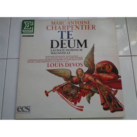 Marc Antoine Charpentier Te Deum Laudate Dominum Magnificat By