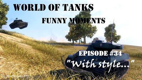 World Of Tanks Funny Moments Week 3 April 2016 Youtube