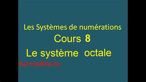 Les Systèmes De Numération أنظمة العد 8 Loctale Les Opérations Youtube