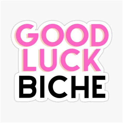 Good Luck Biche Sticker For Sale By Blissciplined Redbubble