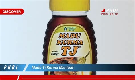 Temukan 7 Manfaat Madu TJ Kurma Yang Bikin Kamu Penasaran