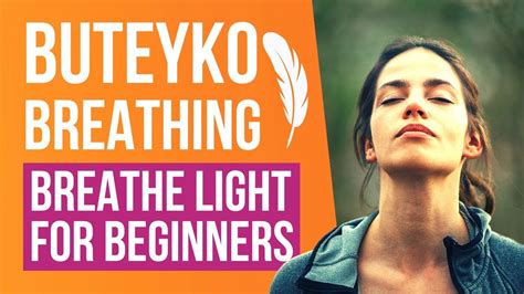 Buteyko Breathing Exercises Learn How To Breathe Light Youtube