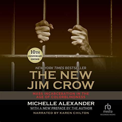 The New Jim Crow By Michelle Alexander Audiobook