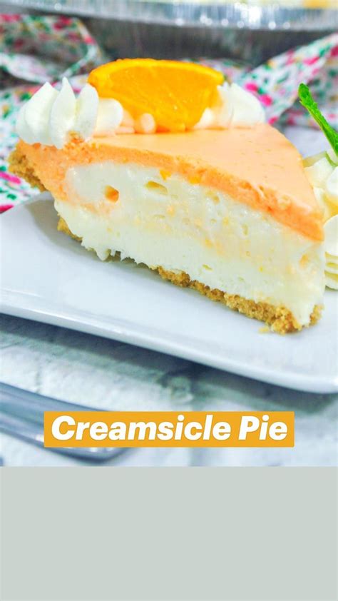 Creamsicle Pie Orange Pie Recipes Sugar Free Recipes Desserts Sweet Pie