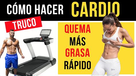 ¿cómo Hacer Cardio Para Quemar Grasa Más RÁpido 🔥🔥 Youtube