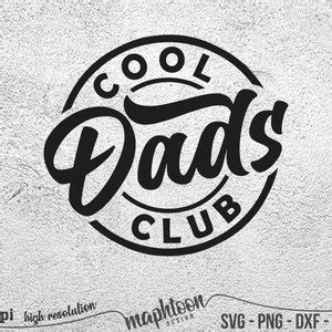 Cool Dads Club Svg Cool Dad Svg Fathers Day Svg Dad Svg Father