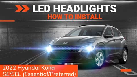 2022 Hyundai Kona Halogen To Led Headlights Conversion Youtube