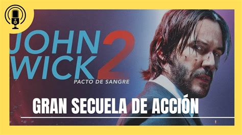 John Wick 2 Pacto De Sangre Youtube