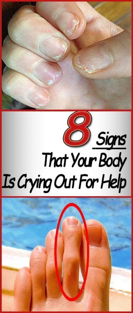 8 Signs That Your Body Is Crying For Help Cry For Help 8th Sign