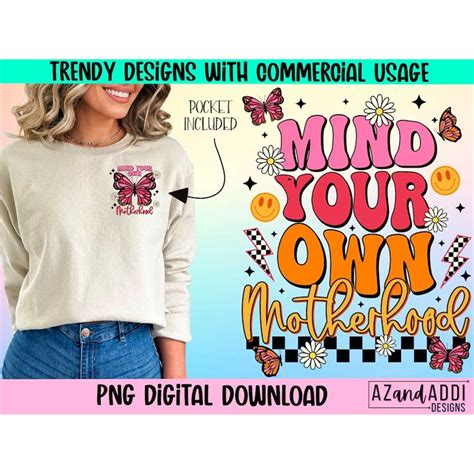 Mind Your Own Motherhood Png Retro Mom Png Inspire Uplift