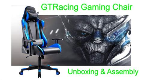 Gtracing Gaming Chair Unboxing And Assembly Video Youtube