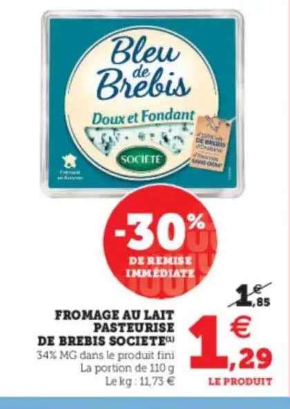 Promo Fromage Au Lait Pasteurisé De Brebis Société chez Super U