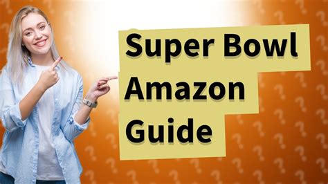 Can I Watch Super Bowl With Amazon Youtube