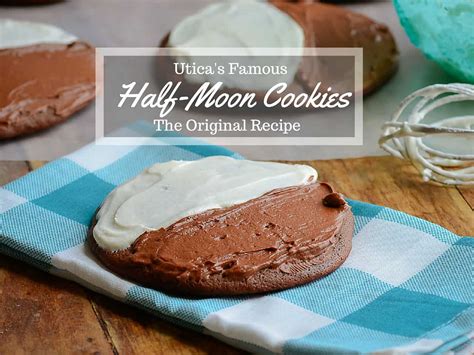 Upstate New Yorks Iconic Half Moon Cookie Recipe