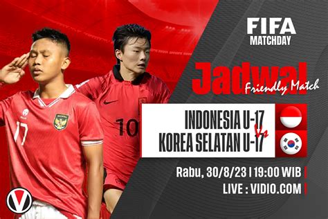 Indonesia U Vs Korsel U Prediksi Jadwal Dan Link Live