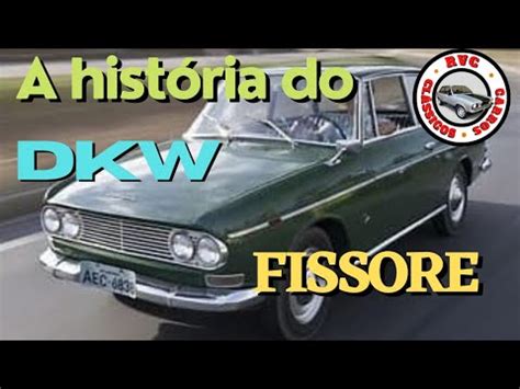 A Hist Ria Do Dkw Fissore Youtube